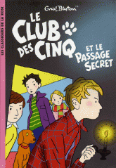 Le Club des Cinq Tome 2
Le Club des Cinq et le passage secret