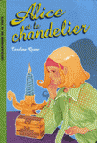 Alice Tome 1
Alice et le chandelier