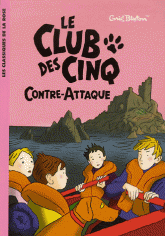 Le Club des Cinq Tome 3
Le Club des Cinq contre-attaque