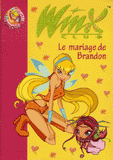 Winx Club Tome 8
Le mariage de Brandon