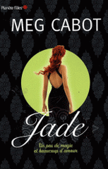 Jade. Un peu de magie et beaucoup d'amour