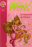 Winx Club Tome 16
Le royaume de Darkar