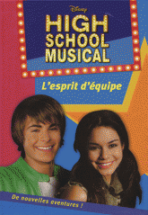 High School Musical Tome 2
L'esprit d'équipe