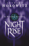 Le Pouvoir des Cinq Tome 3
Nightrise