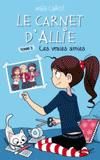 Le carnet d'Allie Tome 3
Les vraies amies