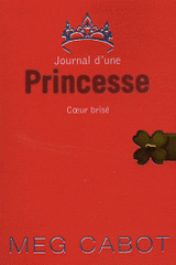 Journal d'une Princesse Tome 9
Coeur brisé