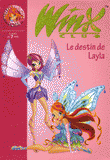 Winx Club Tome 26
Le destin de Layla