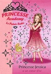 Princesse Academy Tome 17
Princesse Jessica a un coeur d'or