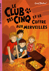 Le Club des Cinq 
Le club des cinq et le coffre aux merveilles