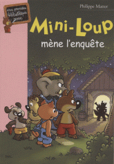 Mini-Loup 
Mini-Loup mène l'enquête