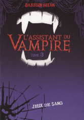 L'assistant du Vampire Tome 3
Jeux de sang