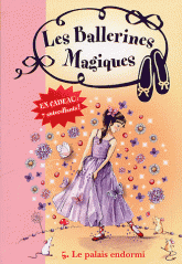 Les ballerines magiques Tome 5
Le palais endormi
