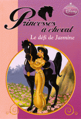 Princesses à cheval 
Le défi de Jasmine