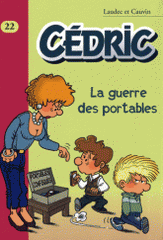 Cédric Tome 22
La guerre des portables