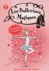 Les ballerines magiques Tome 7
Rose au pays des ballets