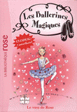 Les ballerines magiques Tome 12
Le voeu de Rose