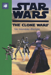Star Wars The Clone Wars Tome 4
Un nouveau disciple