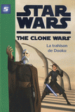 Star Wars The Clone Wars Tome 5
La trahison de Dooku