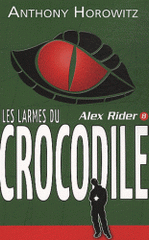 Alex Rider Tome 8
Crocodile tears