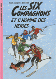 Les Six Compagnons et l'homme des neiges