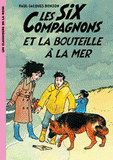 Les Six Compagnons Tome 6
Les Six Compagnons et la bouteille à la mer