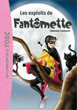 Fantômette Tome 1
Les exploits de Fantômette