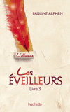 Les éveilleurs Tome 3
L'alliance
