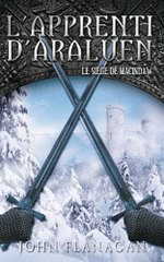 L'apprenti d'Araluen Tome 6
Le siège de Macindaw