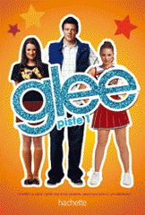 Glee Tome 1