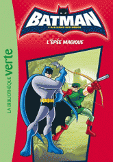 Batman Tome 2
L'épée magique