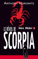 Alex Rider Tome 9
Le réveil de Scorpia