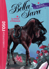 Bella Sara Tome 2
Le trésor d'Eléonore