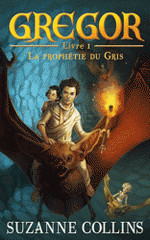 Gregor Tome 1
La prophétie du Gris