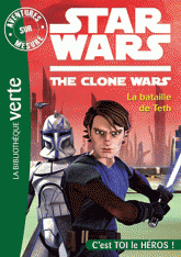 Star Wars The Clone Wars, Aventures sur mesure Tome 4
La bataille de Teth