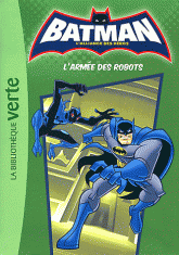 Batman Tome 4
L'armée des robots