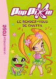 PopPixie Tome 7
Le rendez-vous de Chatta