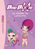 PopPixie Tome 8
Le cousin de Lockette