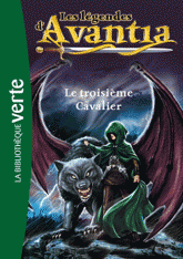 Les légendes d'Avantia N° 2
Le troisième Cavalier