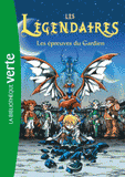 Les Légendaires Tome 2
Les épreuves du Gardien