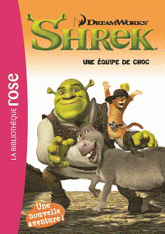 Shrek. Une équipe de choc