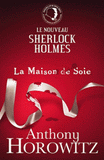 Le nouveau Sherlock Holmes Tome 1
La Maison de Soie