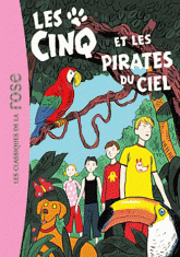 Le Club des Cinq Tome 26
Les Cinq et les pirates du ciel