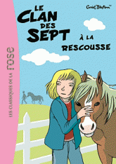 Le clan des sept Tome 9
Le clan des sept à la rescousse