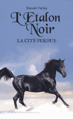 L'Etalon Noir 
La cité perdue