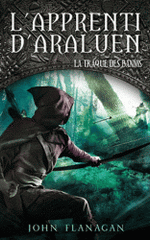 L'apprenti d'Araluen Tome 9
La traque des bannis
