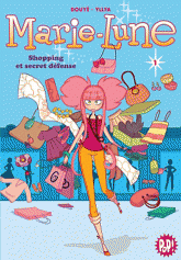 Marie-Lune Tome 1
Shopping et secret défense