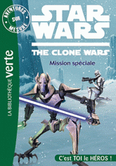Star Wars The Clone Wars Tome 7
Mission spéciale