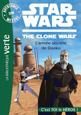 Star Wars The Clone Wars 
L'armée secrète de Dooku