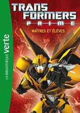 Transformers Prime Tome 2
Maîtres et élèves