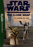 Star Wars The Clone Wars Tome 14
Le combat de Jedi